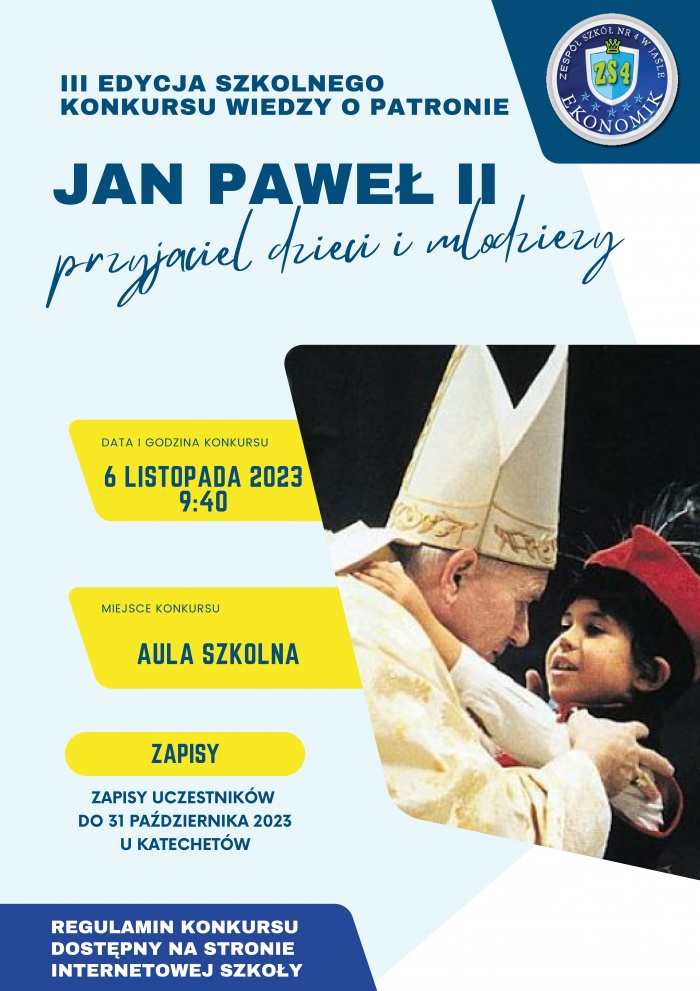 III Edycja Szkolnego Konkursu wiedzy o Patronie: Jan PAweł II przyjaciel dzieci i młodzieży.